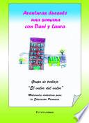 Aventuras durante una semana con Dani y Laura