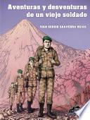 Aventuras y desventuras de un viejo soldado