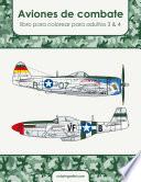 Aviones de combate libro para colorear para adultos 3 & 4