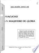 Ayacucho, un magisterio de gloria
