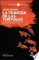 Ayotzinapa, la travesía de las tortugas