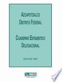 Azcapotzalco Distrito Federal. Cuaderno estadístico delegacional 1995