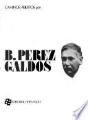 B. [i.e. Benito] Pérez Galdós