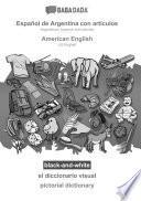 BABADADA black-and-white, Español de Argentina con articulos - American English, el diccionario visual - pictorial dictionary