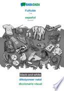 BABADADA black-and-white, Fulfulde - español, diksiyoneer natal - diccionario visual