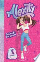 ¡Bailando sin parar! (Alexity)
