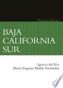 Baja California Sur. Historia breve