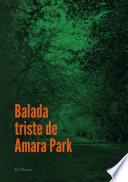 Balada triste de Amara Park