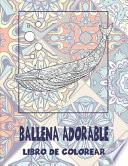 Ballena adorable - Libro de colorear