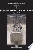 Barcelona. El monasterio de Santa Ana