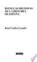 Batallas decisivas de la historia de España
