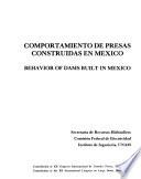 Behavior of Dams Built in Mexico