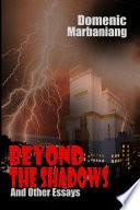 Beyond the Shadows