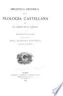Biblioteca histórica de la filología castellana