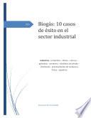 Libro Biogás: 10 casos de éxito en el sector industrial