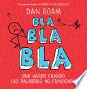 Bla, bla, bla