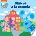 Blue va a la escuela