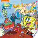 Bob Esponja y la Princesa: Bob Esponja