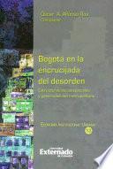 Bogotá en la encrucijada del desorden: estructuras socioespaciales y gobernabilidad metropolitana
