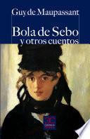 Bola de sebo y otros cuentos