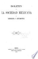 Boletín de la Sociedad Mexicana de Geografía y Estadística