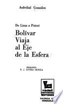Bolívar viaja al eje de la esfera