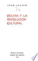 Bolivia y la revolución cultural [por] Ivan Illich