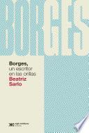 Borges, un escritor en las orillas