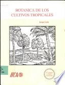 Botánica de los cultivos tropicales