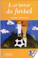 Botas de Futbol, Las