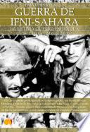 Breve historia de la Guerra de Ifni-Sáhara