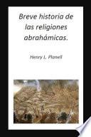 Breve historia de las religiones abrahámicas.