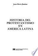 Breve historia del protestantismo en América Latina