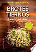Brotes tiernos / Tender Sprouts