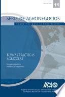 Buenas practicas agrícolas: guía para pequeños y medianos agroempresarios