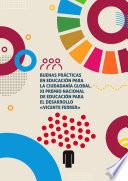 Buenas prácticas en educación para la ciudadanía global. XI edición Premio Nacional de Educación para el Desarrollo Vicente Ferrer