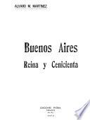 Buenos Aires, reina y cenicienta