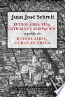 Buenos Aires, vida cotidiana y alienación