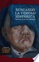 BUSCANDO LA VERDAD HISTÓRICA. Síntesis de ¿Dónde está el cadáver de Hitler?