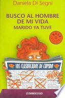 Busco al hombre de mi vida / I Seek the Love of my Life
