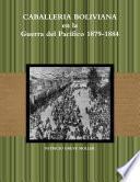 Caballería Boliviana en la GdP 1879-1884