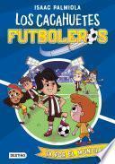 Cacahuetes futboleros 4. ¡A por el mundial!