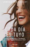 Cada Día Es Tuyo / Own Your Everyday