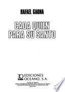 Cada quien para su santo