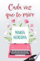 Cada vez que te miro
