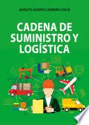 Cadena de suministro y logística