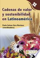 Cadenas de valor y sostenibilidad en Latinoamérica