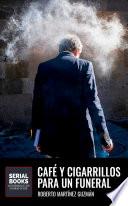 Café y cigarrillos para un funeral (Eva Santiago #2)