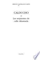 Calducho, o, Las serpientes de la calle Ahumada