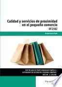 Calidad y servicios de proximidad en el pequeño comercio
